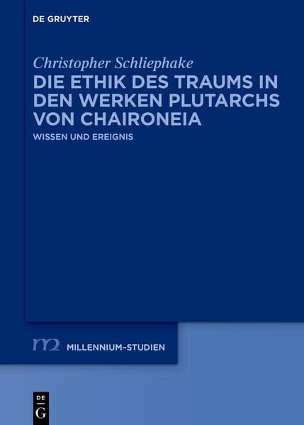 Die Ethik des Traums in den Werken Plutarchs von Chaironeia