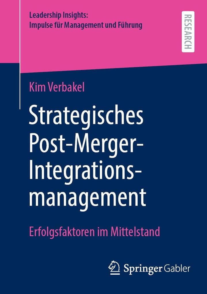 Strategisches Post-Merger-Integrationsmanagement