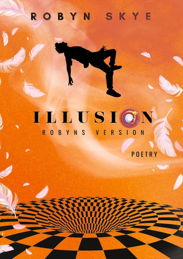 Illusion - Robyns Version: Gedichte