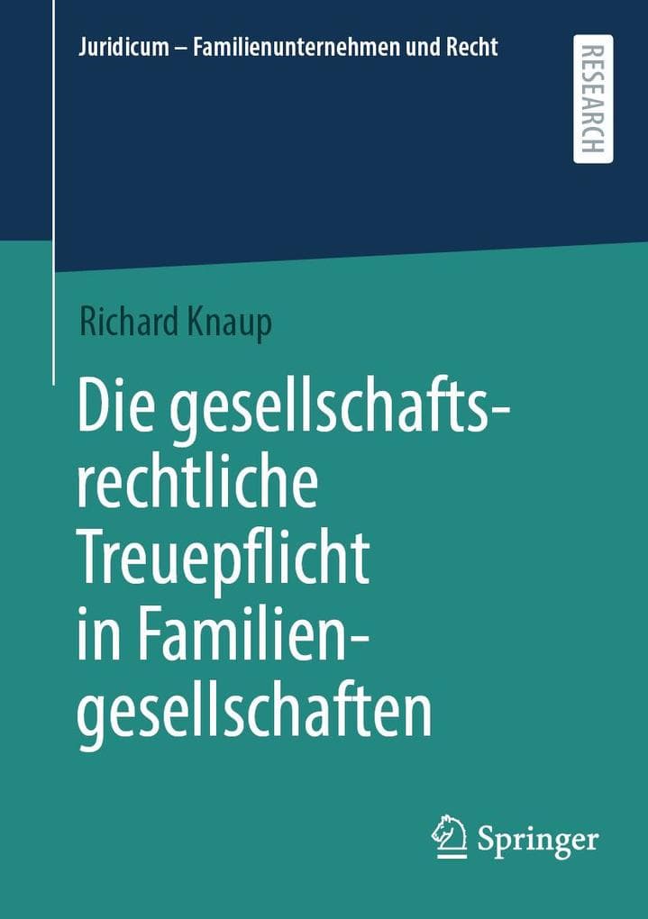 Die gesellschaftsrechtliche Treuepflicht in Familiengesellschaften