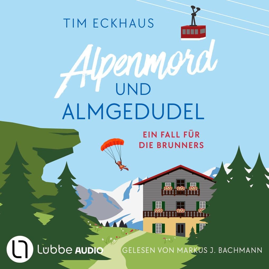 Alpenmord und Almgedudel - Österreich - zum Sterben schön!, Teil 1