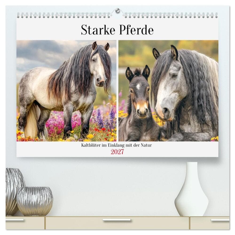 Starke Pferde. Kaltblüter im Einklang mit der Natur (hochwertiger Premium Wandkalender 2027 DIN A2 quer), Kunstdruck in Hochglanz