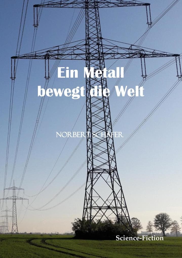Ein Metall bewegt die Welt