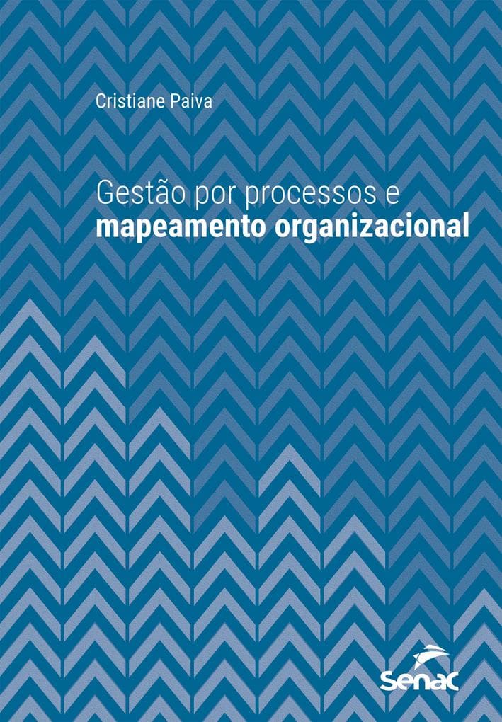 Gestão por processos e mapeamento organizacional