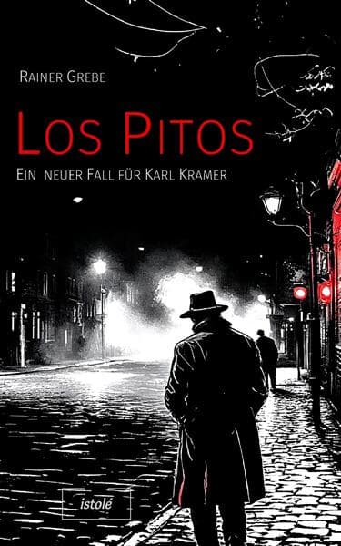 Los Pitos: Ein neuer Fall für Karl Kramer