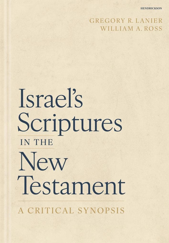 Israel's Scriptures in the New Testament: A Critical Synopsis