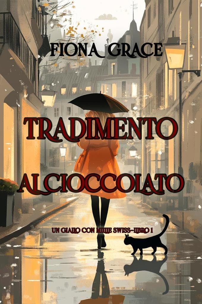 Tradimento al cioccolato (Un giallo con Millie Swiss-Libro 1)