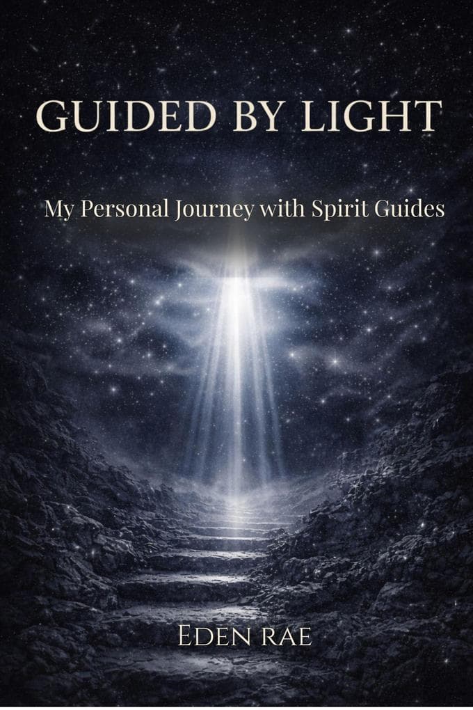 Guided by Light: My Personal Journey with Spirit Guides