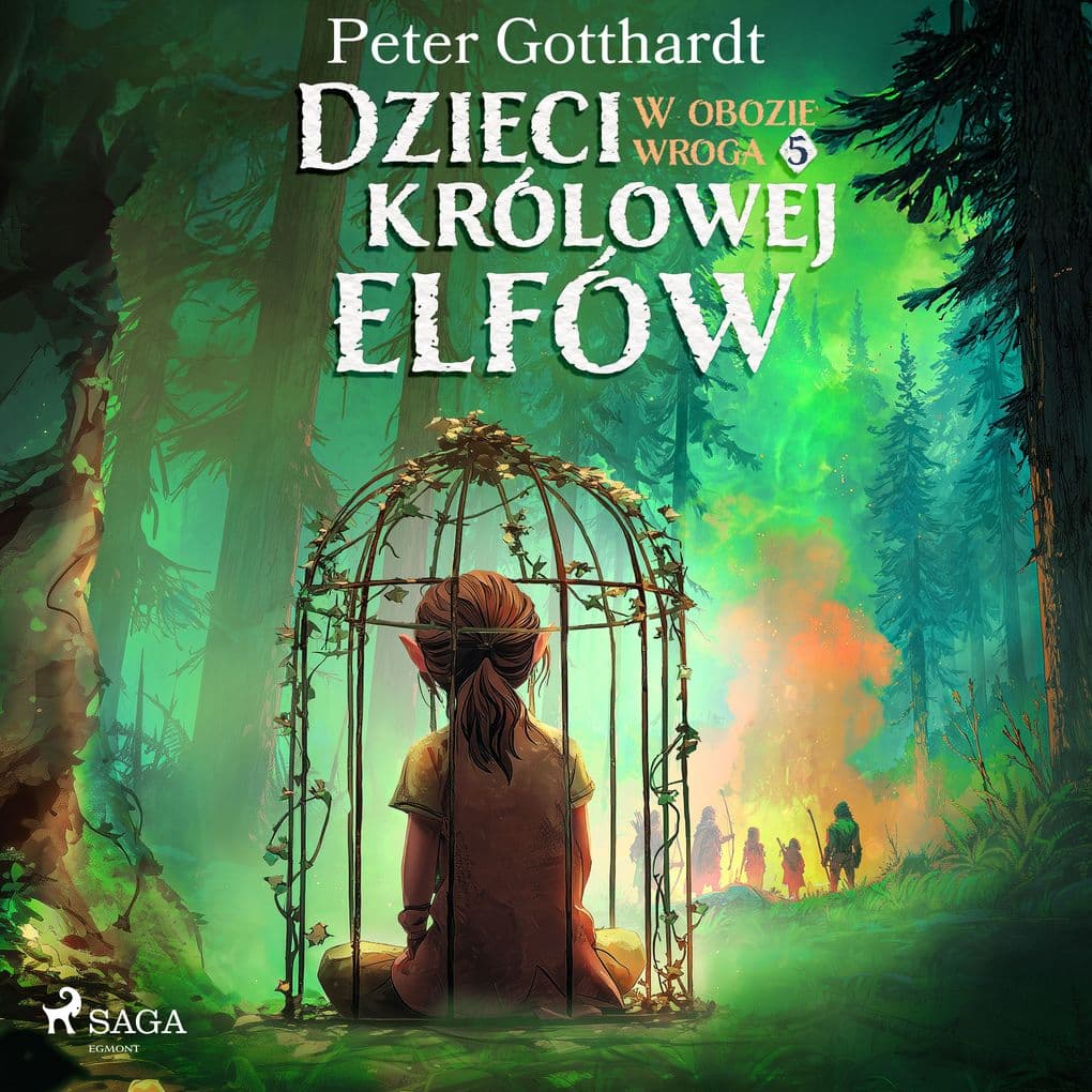 Dzieci królowej elfów 5 W obozie wroga