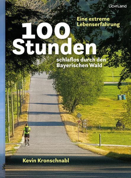 100 Stunden schlaflos durch den Bayerischen Wald