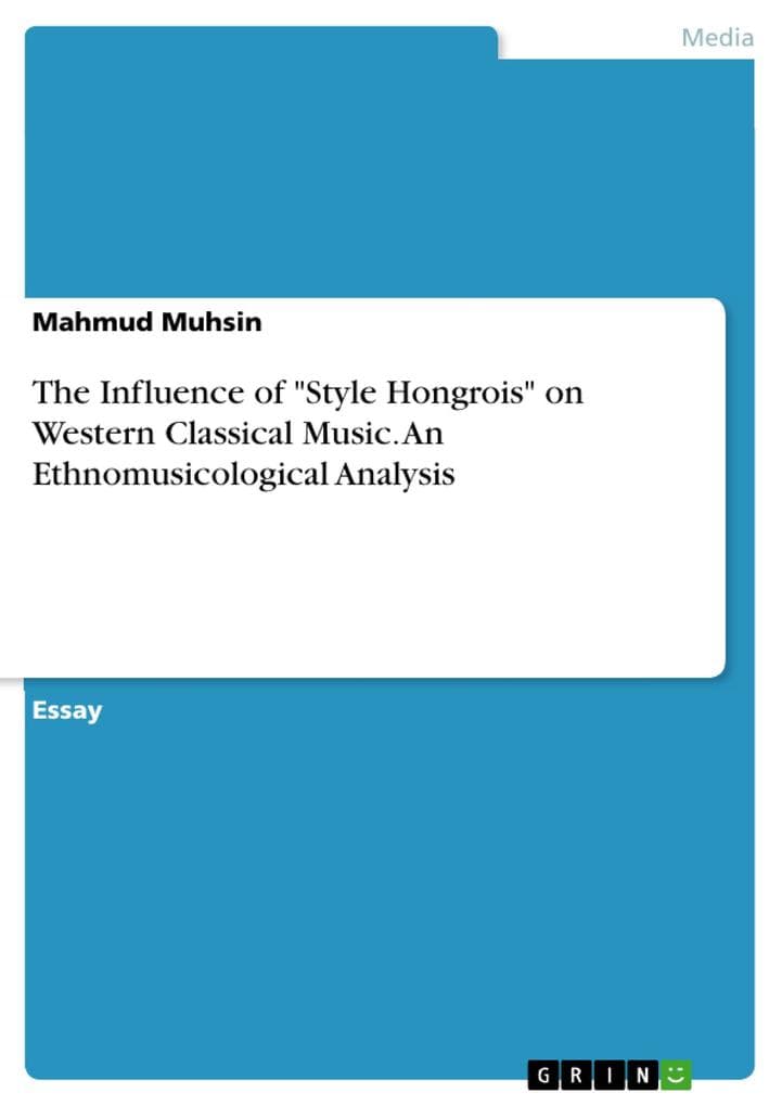 The Influence of "Style Hongrois" on Western Classical Music. An Ethnomusicological Analysis