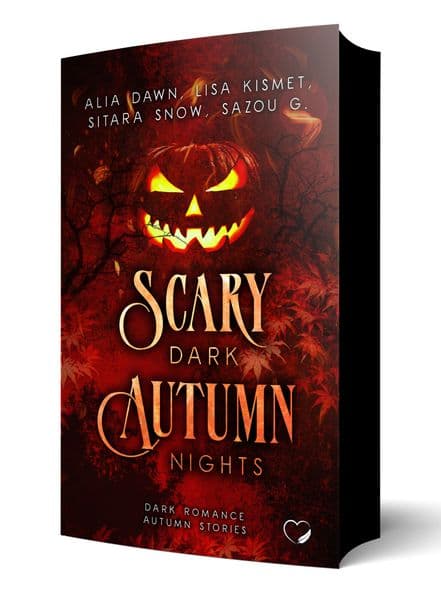 Scary Dark Autumn Nights: Dark Romance Autumn Stories | Mit wunderschönem limitierten Farbschnitt