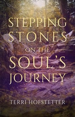 Stepping Stones on the Soul's Journey