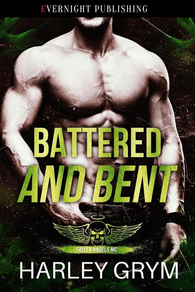 Battered and Bent (Fallen Angels MC, #4)
