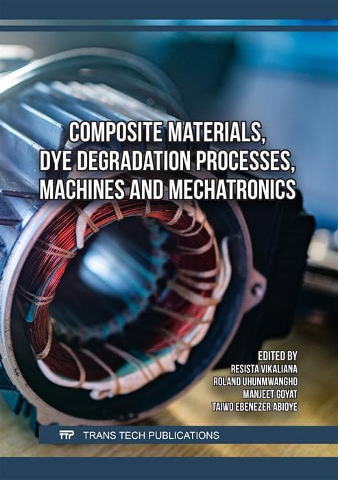 Composite Materials, Dye Degradation Processes, Machines and Mechatronics
