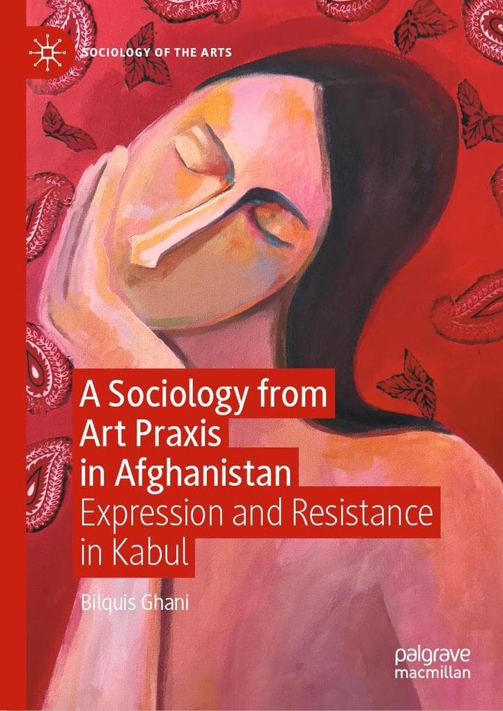 A Sociology from Art Praxis in Afghanistan