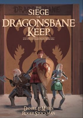 The Siege of Dragonsbane Keep