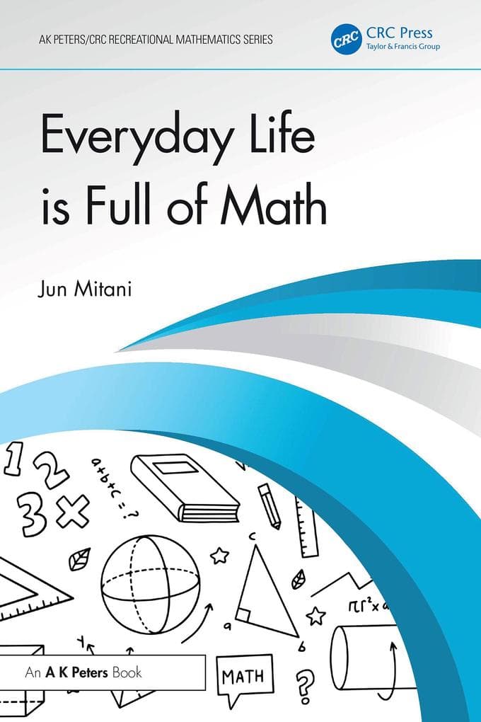 Everyday Life is Full of Math