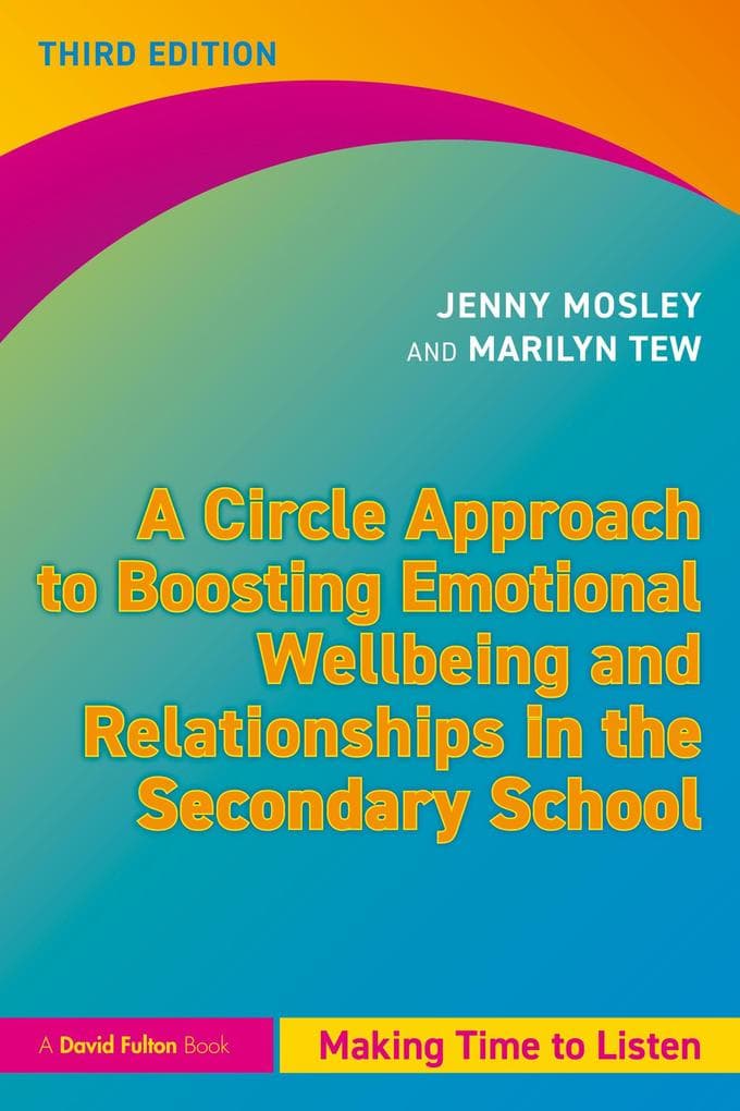 A Circle Approach to Boosting Emotional Wellbeing and Relationships in the Secondary School