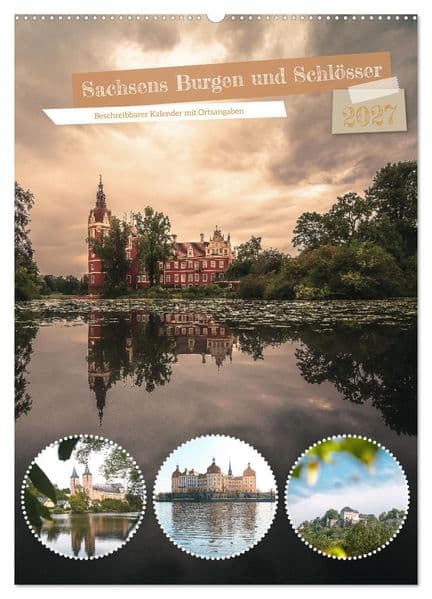 Sachsens Burgen und Schlösser - Beschreibbarer Kalender mit Ortsangaben (Wandkalender 2027 DIN A2 hoch), CALVENDO Monatskalender