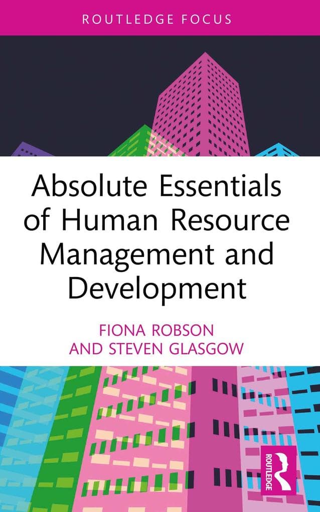 Absolute Essentials of Human Resource Management and Development