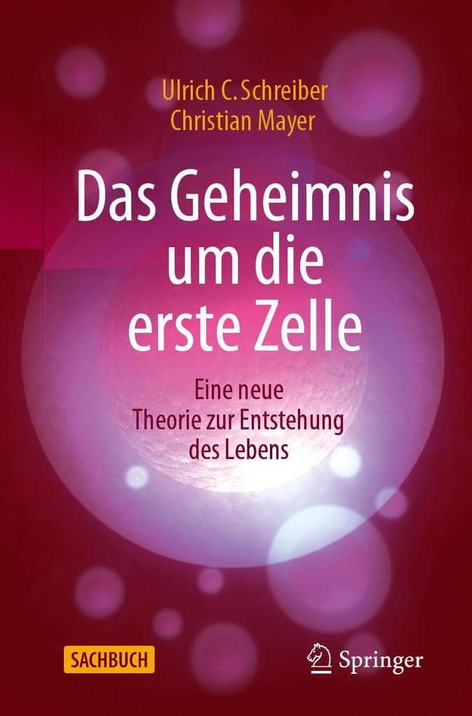 Das Geheimnis um die erste Zelle