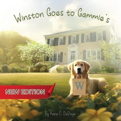 Winston Goes to Gammie's (New Edition)
