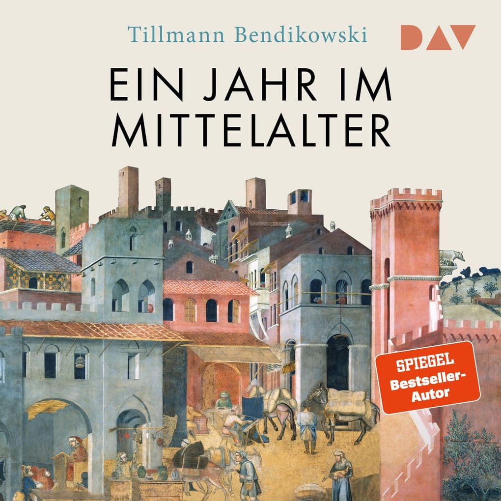 Ein Jahr im Mittelalter. Essen und Feiern, Reisen und Kämpfen, Herrschen und Strafen, Glauben und Lieben
