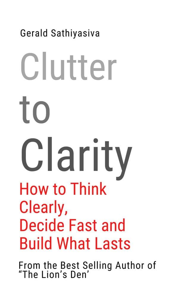 Clutter to Clarity