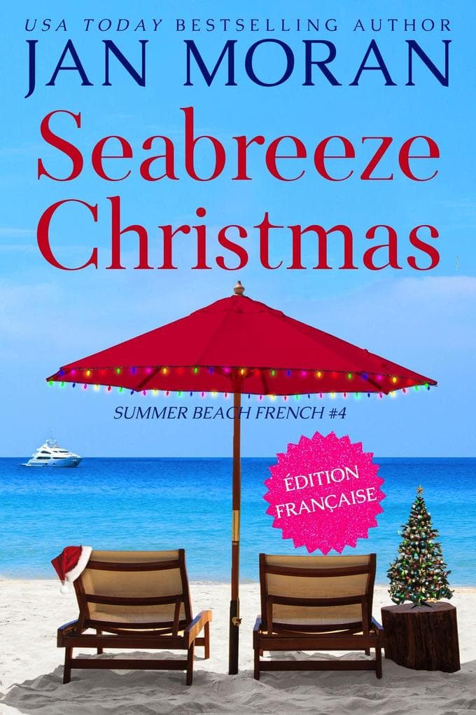 Seabreeze Christmas : Français (Summer Beach French, #4)