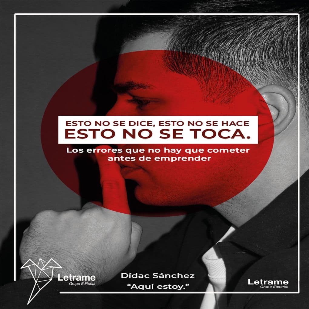 Esto no se dice, esto no se hace, esto no se toca