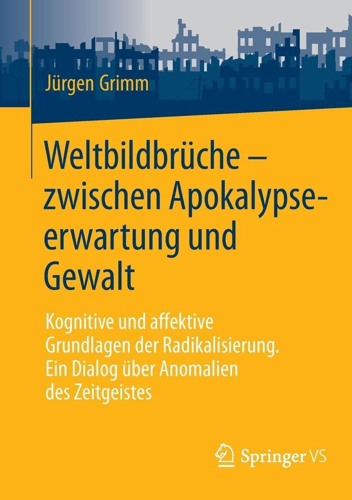 Weltbildbrüche - zwischen Apokalypseerwartung und Gewalt