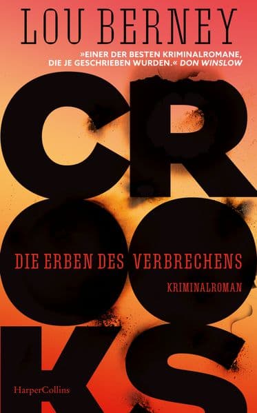 Crooks. Die Erben des Verbrechens: Kriminalroman | 'Ein überwältigendes Meisterwerk der Kriminalliteratur!'Don Winslow | Familie, Verrat und der amerikanische Traum