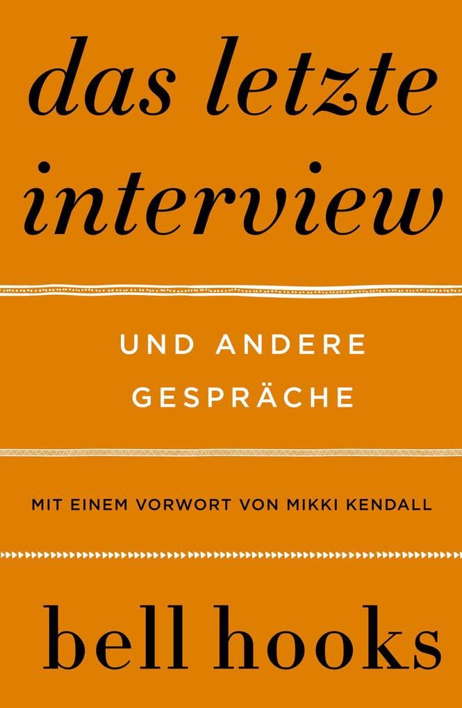 Das letzte Interview. Und andere Gespräche