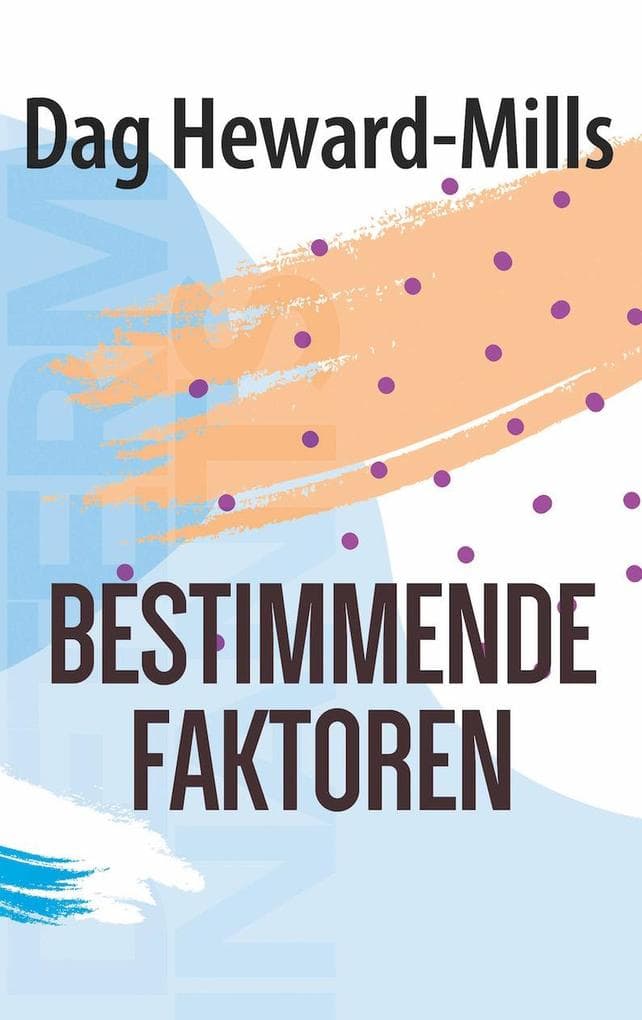 Bestimmende Faktoren