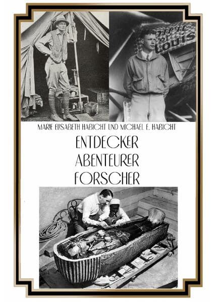 Entdecker, Abenteurer, Forscher: Plutarch trifft Projektmanagement: Eine radikale Neubewertung der größten Entdecker der Moderne.DE