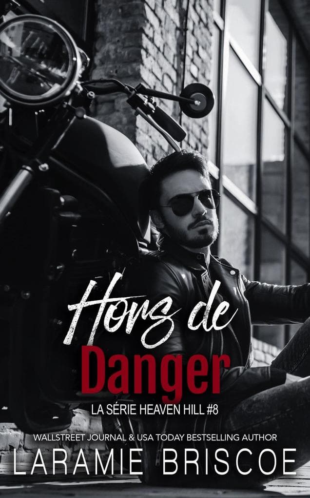 Hors de danger (La Série Heaven Hill, #8)