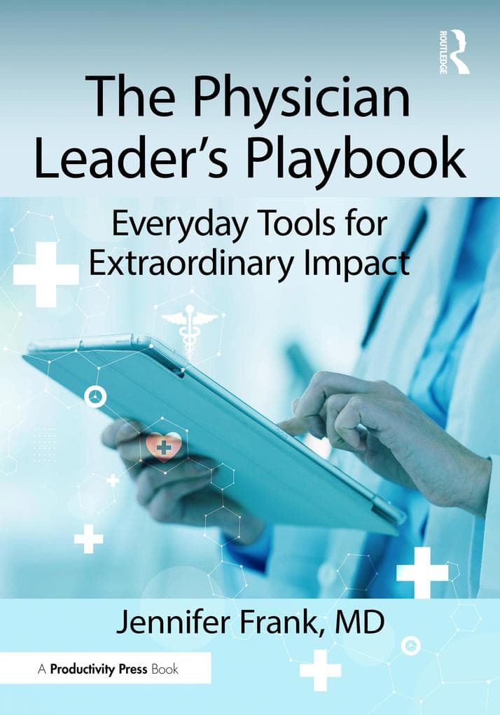 The Physician Leader's Playbook