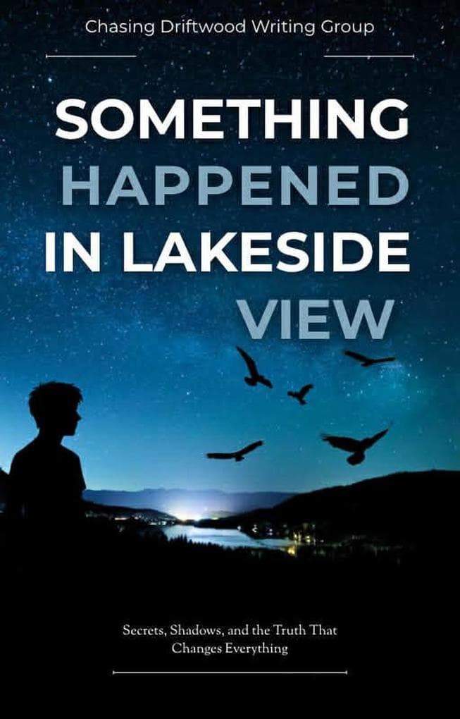 Something Happened In Lakeside View