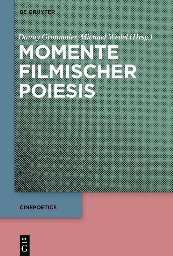 Momente filmischer Poiesis