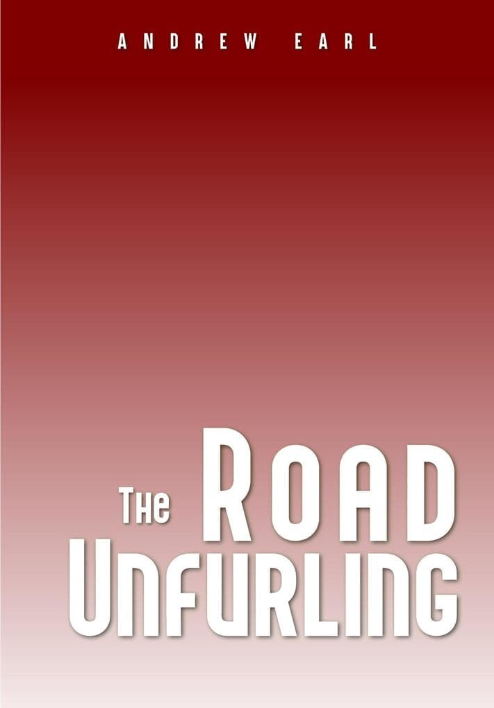 The Road Unfurling