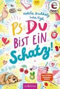 PS: Du bist ein Schatz! (PS: Du bist die Beste! 8)