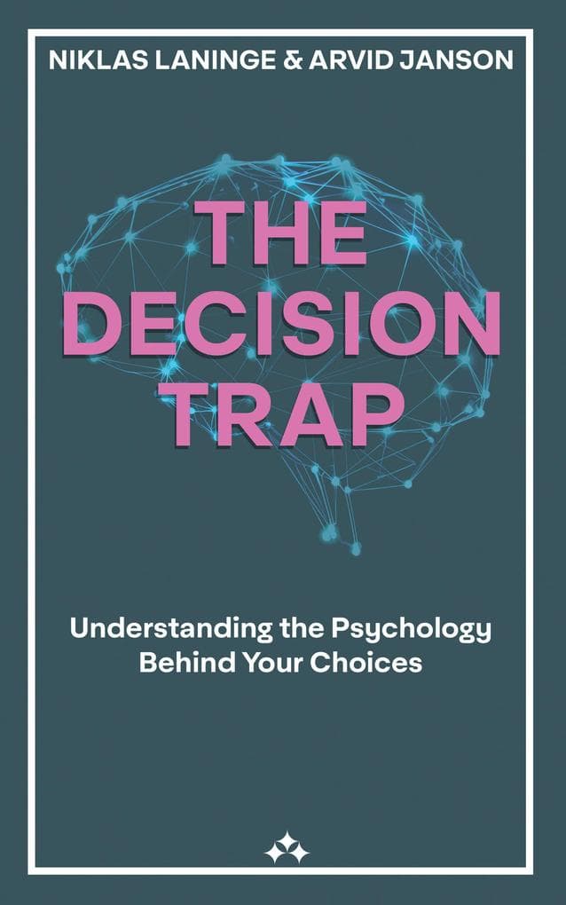 The Decision Trap