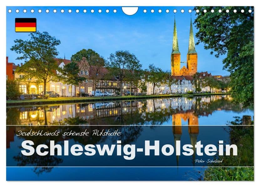 Deutschlands schönste Altstädte - Schleswig-Holstein (Wandkalender 2027 DIN A4 quer), CALVENDO Monatskalender