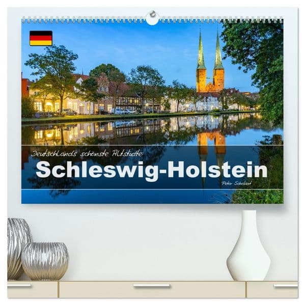 Deutschlands schönste Altstädte - Schleswig-Holstein (hochwertiger Premium Wandkalender 2027 DIN A2 quer), Kunstdruck in Hochglanz