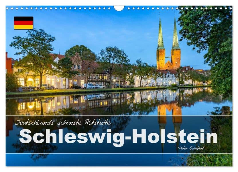Deutschlands schönste Altstädte - Schleswig-Holstein (Wandkalender 2027 DIN A3 quer), CALVENDO Monatskalender