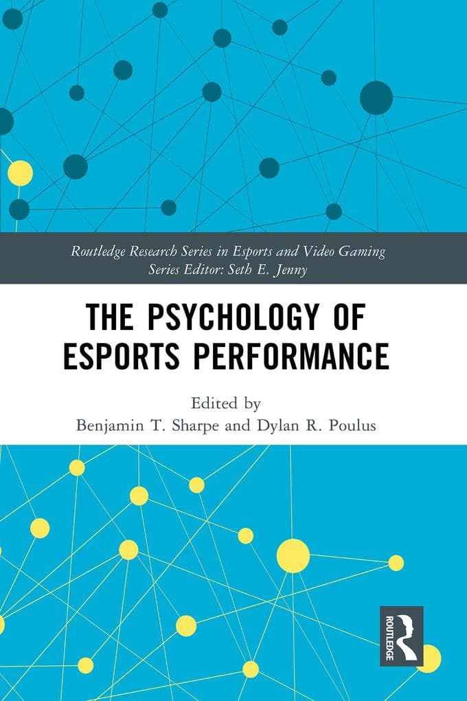 The Psychology of Esports Performance