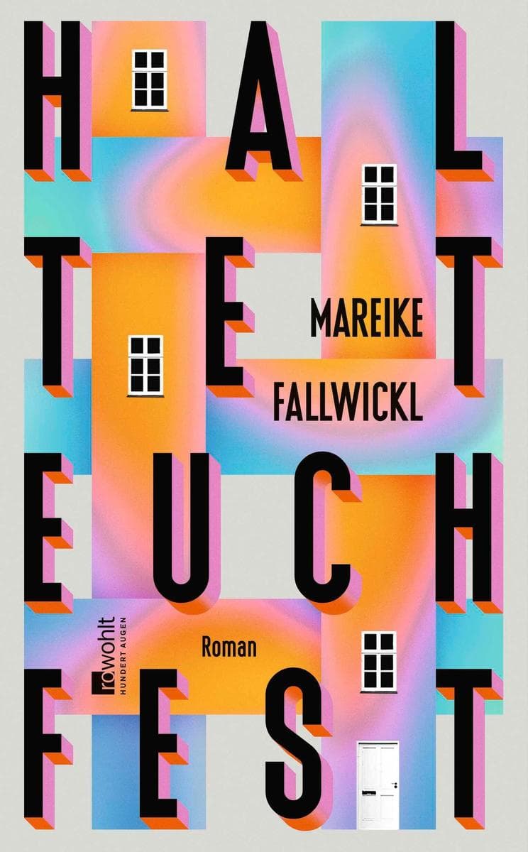 5. Mareike Fallwickl: Haltet euch fest