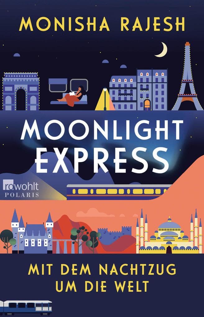 Moonlight Express - Mit dem Nachtzug um die Welt
