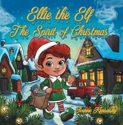 Ellie the Elf - The Spirit of Christmas